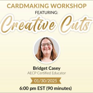 Creative Cuts Subscription - Monthly Crafting Class with Bridget Casey